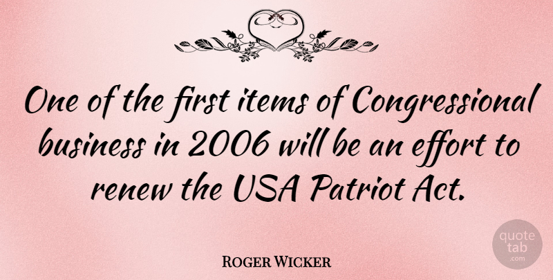 Roger Wicker Quote About Usa, America, Effort: One Of The First Items...