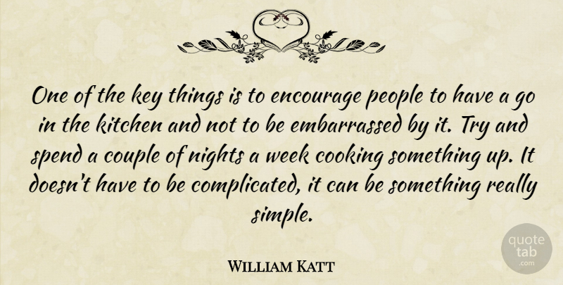 William Katt Quote About Couple, Simple, Night: One Of The Key Things...