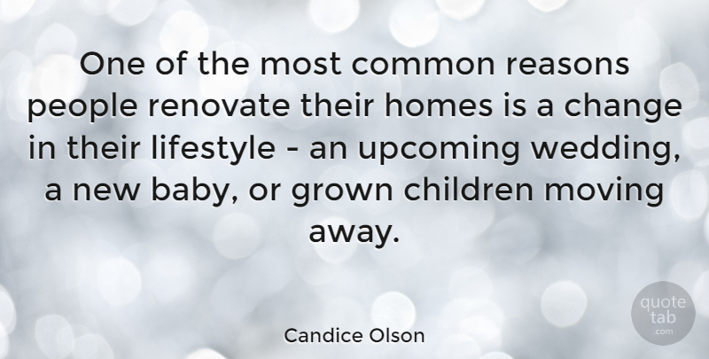 Candice Olson Quote About Baby, Children, Moving: One Of The Most Common...