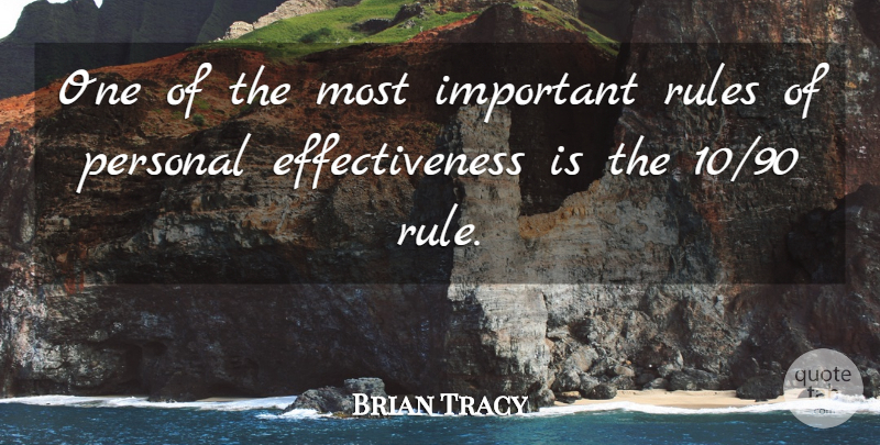 Brian Tracy Quote About Effectiveness, Important, Time Management: One Of The Most Important...