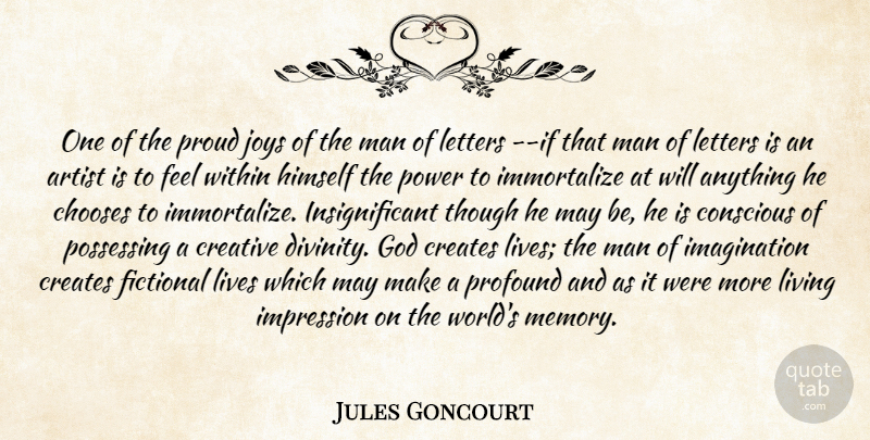 Edmond de Goncourt Quote About Memories, Book, Men: One Of The Proud Joys...