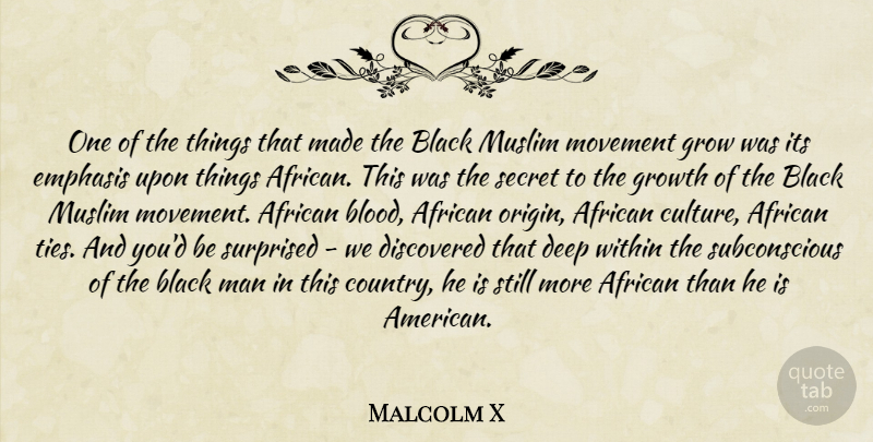 Malcolm X Quote About Country, Men, Blood: One Of The Things That...