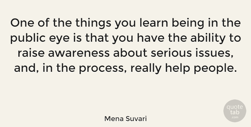 Mena Suvari Quote About Eye, Issues, People: One Of The Things You...