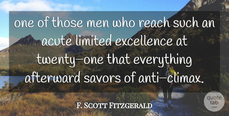 F. Scott Fitzgerald Quote About Time, Men, Excellence: One Of Those Men Who...