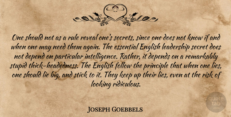 Joseph Goebbels Quote About Lying, Stupid, Ifs And: One Should Not As A...