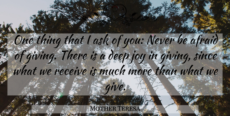 Mother Teresa Quote About Giving, Joy, One Thing: One Thing That I Ask...