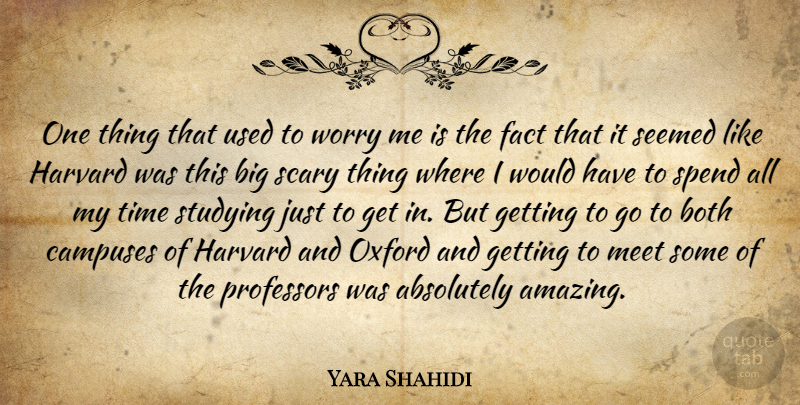 Yara Shahidi Quote About Absolutely, Amazing, Both, Fact, Harvard: One Thing That Used To...