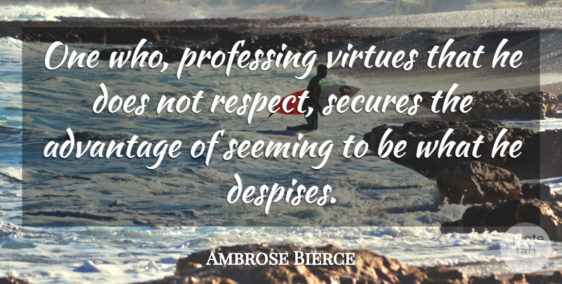 Ambrose Bierce Quote About Hypocrite, Doe, Virtue: One Who Professing Virtues That...