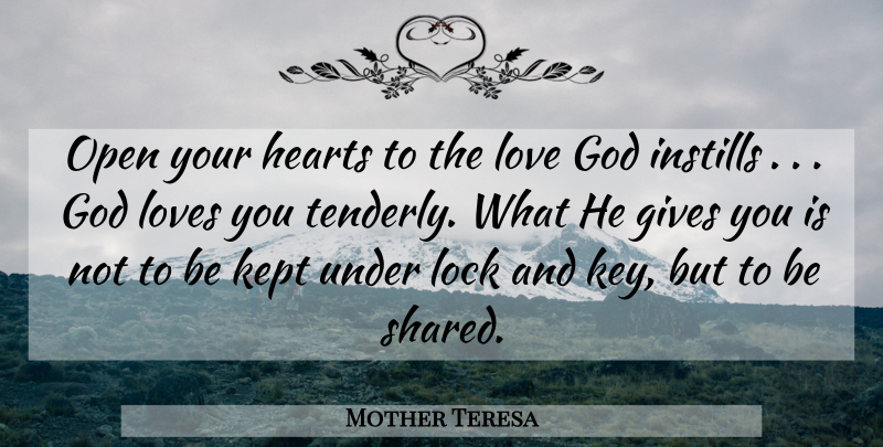 Mother Teresa Quote About Faith, Love You, Heart: Open Your Hearts To The...