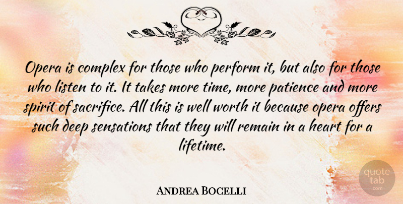 Andrea Bocelli Quote About Heart, Sacrifice, Opera: Opera Is Complex For Those...