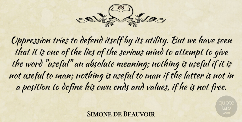 Simone de Beauvoir Quote About Lying, Men, Giving: Oppression Tries To Defend Itself...
