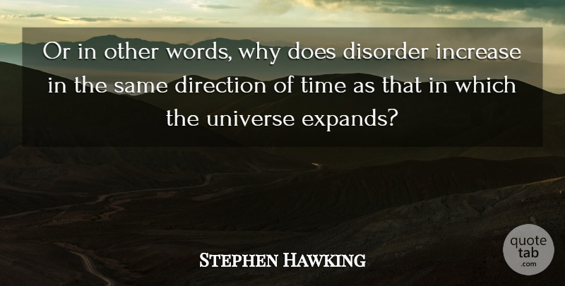 Stephen Hawking Quote About Doe, Increase, Disorder: Or In Other Words Why...