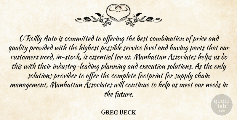 Greg Beck Quote About Associates, Auto, Best, Chain, Committed: Oreilly Auto Is Committed To...