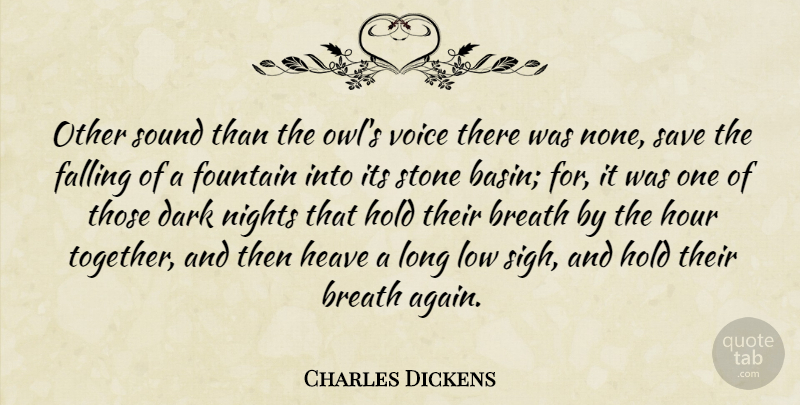 Charles Dickens Quote About Fall, Dark, Night: Other Sound Than The Owls...