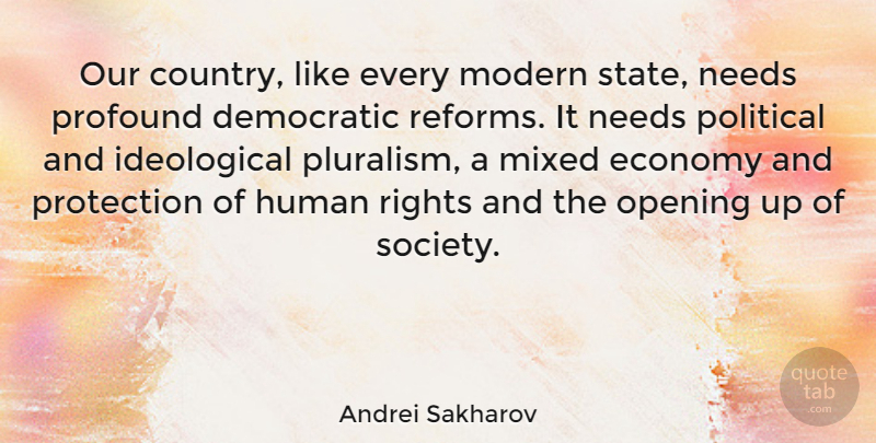 Andrei Sakharov Quote About Country, Rights, Opening Up: Our Country Like Every Modern...