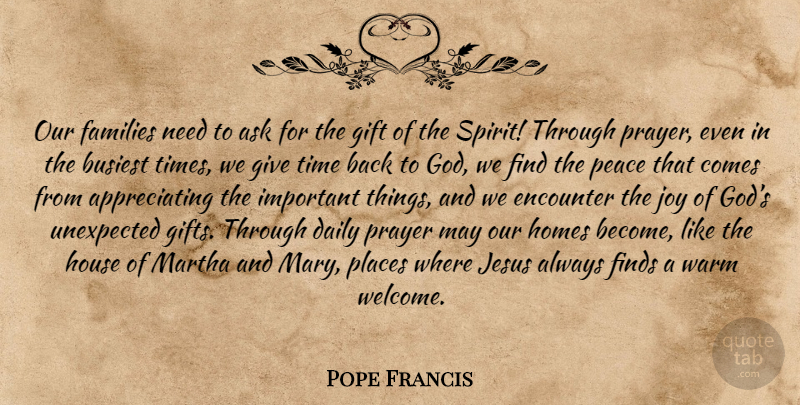 Pope Francis Quote About Jesus, Prayer, Home: Our Families Need To Ask...