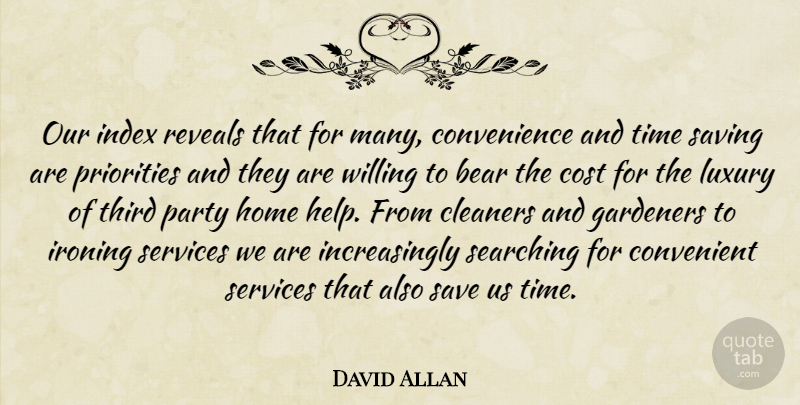 David Allan Quote About Bear, Convenient, Cost, Gardeners, Home: Our Index Reveals That For...