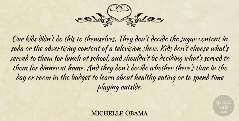 Michelle Obama Quote About School, Kids, Home: Our Kids Didnt Do This...