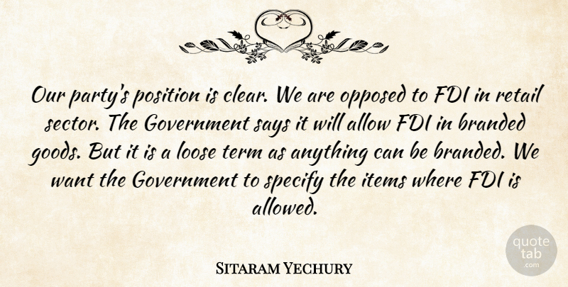 Sitaram Yechury Quote About Allow, Branded, Government, Items, Loose: Our Partys Position Is Clear...