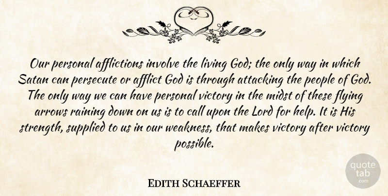 Edith Schaeffer Quote About Encouragement, Religious, Rain: Our Personal Afflictions Involve The...