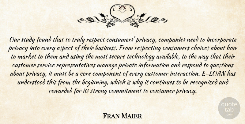 Fran Maier Quote About Aspect, Choices, Commitment, Companies, Component: Our Study Found That To...