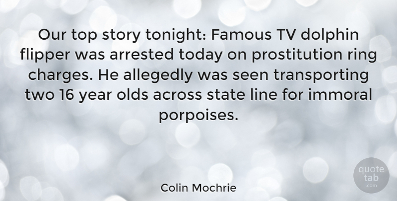 Colin Mochrie Quote About Years, Two, Dolphins: Our Top Story Tonight Famous...