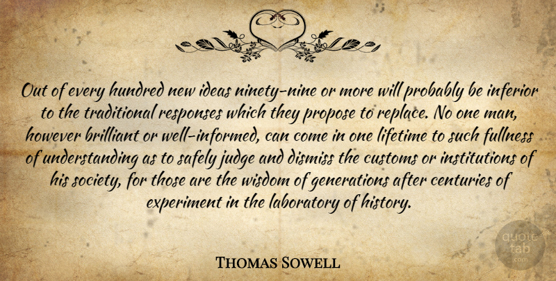 Thomas Sowell Quote About Men, Ninety Nine, Ideas: Out Of Every Hundred New...
