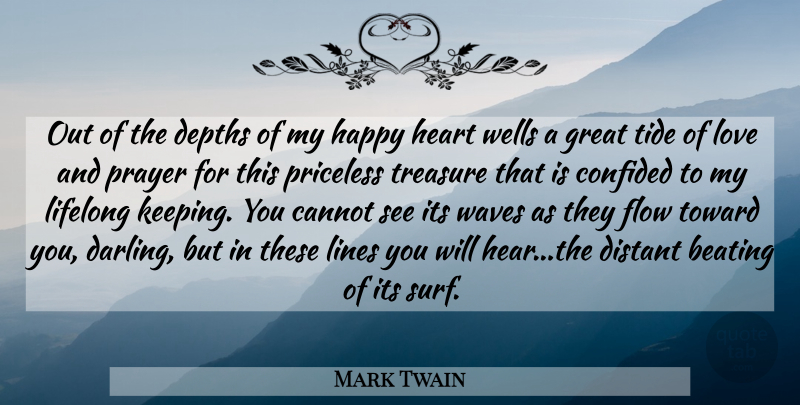 Mark Twain Quote About Love, Prayer, Heart: Out Of The Depths Of...