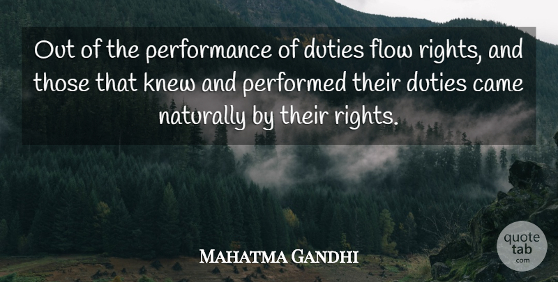 Mahatma Gandhi Quote About Rights, Flow, Duty: Out Of The Performance Of...