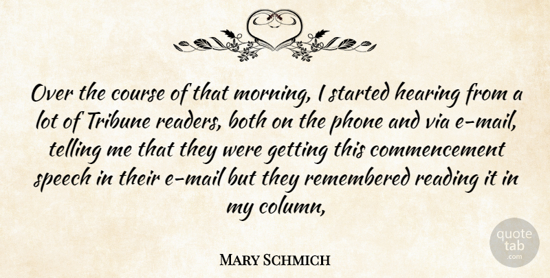 Mary Schmich Quote About Both, Course, Hearing, Phone, Reading: Over The Course Of That...