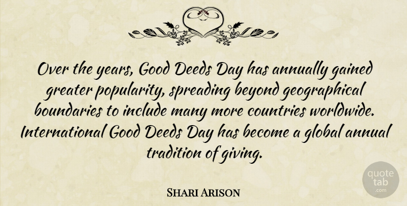 Shari Arison Quote About Annual, Beyond, Boundaries, Countries, Deeds: Over The Years Good Deeds...