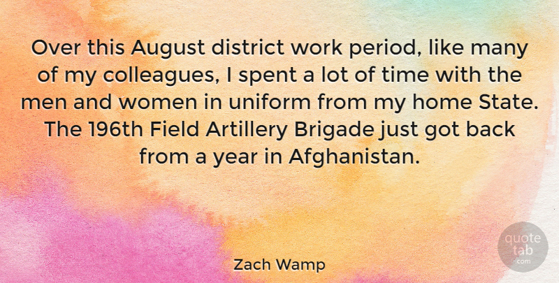 Zach Wamp Quote About Home, Men, August: Over This August District Work...