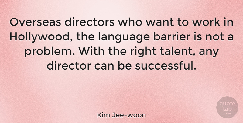 Kim Jee-woon Quote About Barrier, Directors, Overseas, Work: Overseas Directors Who Want To...