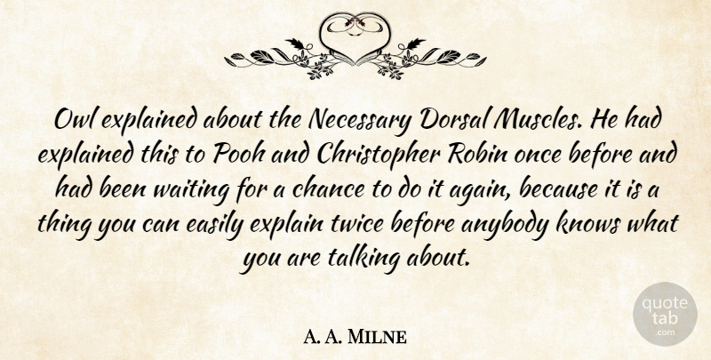 A. A. Milne Quote About Talking, Waiting, Owl: Owl Explained About The Necessary...