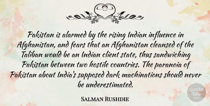 Salman Rushdie Quote About Country, Dark, Two: Pakistan Is Alarmed By The...
