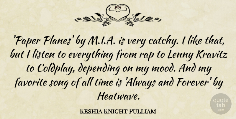 Keshia Knight Pulliam Quote About Depending, Favorite, Lenny, Rap, Song: Paper Planes By M I...