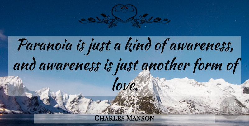 Charles Manson Quote About Depression, Kind, Mental Illness: Paranoia Is Just A Kind...