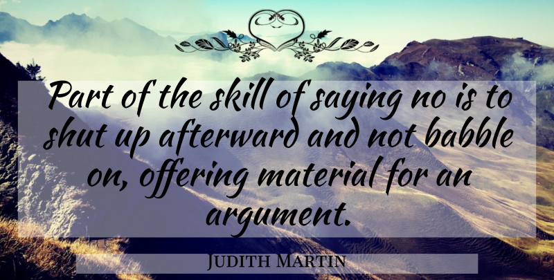 Judith Martin Quote About Women, Offering, Skills: Part Of The Skill Of...