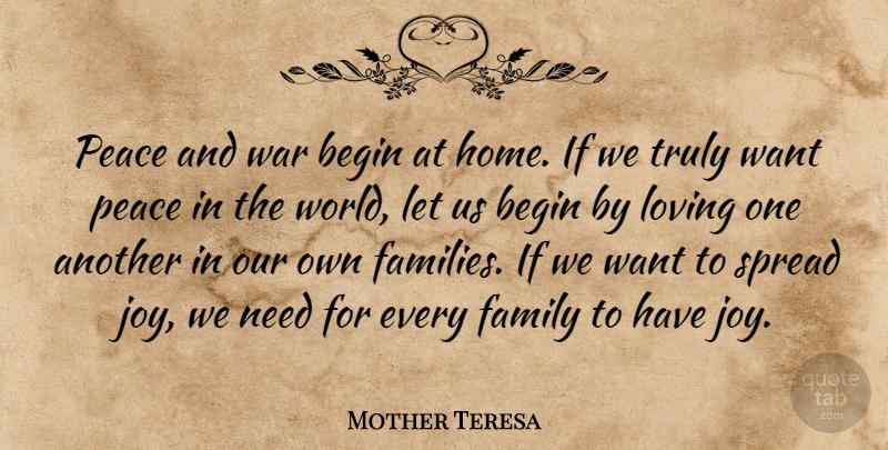 Mother Teresa Quote About War, Home, Joy: Peace And War Begin At...