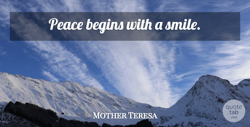 Mother Teresa Quote About Inspirational, Friendship, Mother: Peace Begins With A Smile...