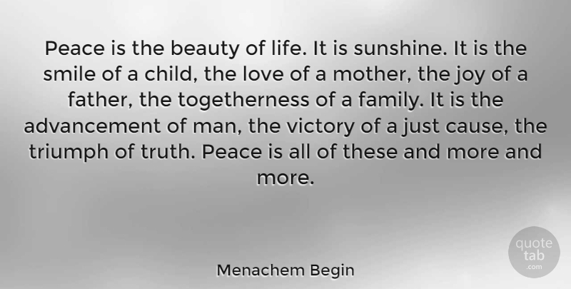 Menachem Begin Quote About Mother, Peace, Children: Peace Is The Beauty Of...