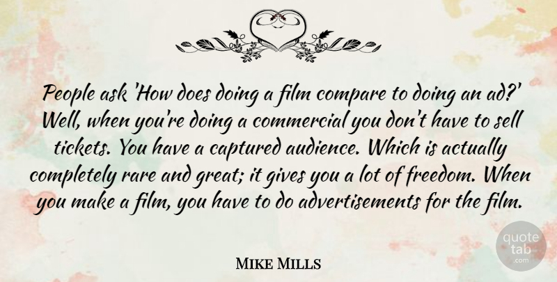 Mike Mills Quote About Giving, People, Doe: People Ask How Does Doing...