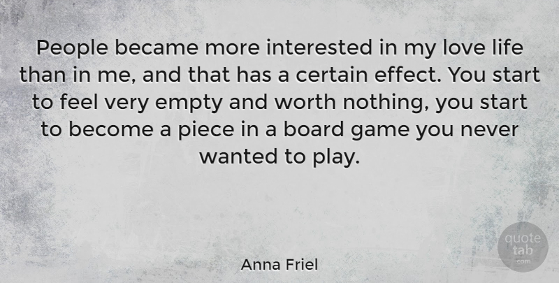 Anna Friel Quote About Love Life, Games, Play: People Became More Interested In...