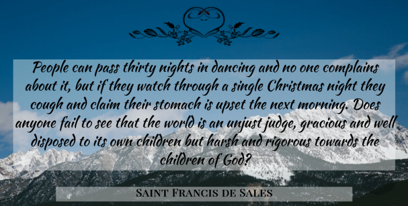 Saint Francis de Sales Quote About Morning, Children, Night: People Can Pass Thirty Nights...