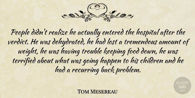 Tom Mesereau Quote About Amount, Children, Entered, Food, Happen: People Didnt Realize He Actually...