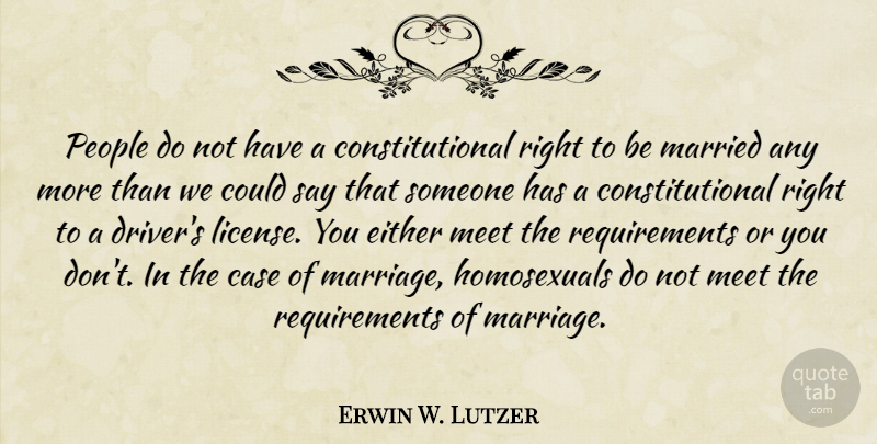 Erwin W. Lutzer Quote About People, Requirements, Married: People Do Not Have A...