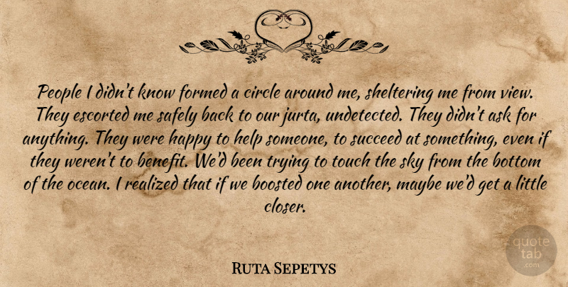 Ruta Sepetys Quote About Ocean, Views, Sky: People I Didnt Know Formed...