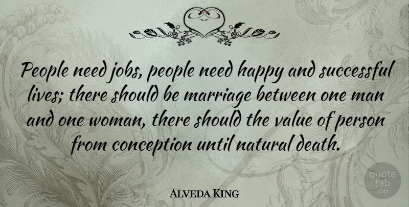 Alveda King Quote About Jobs, Successful, Men: People Need Jobs People Need...