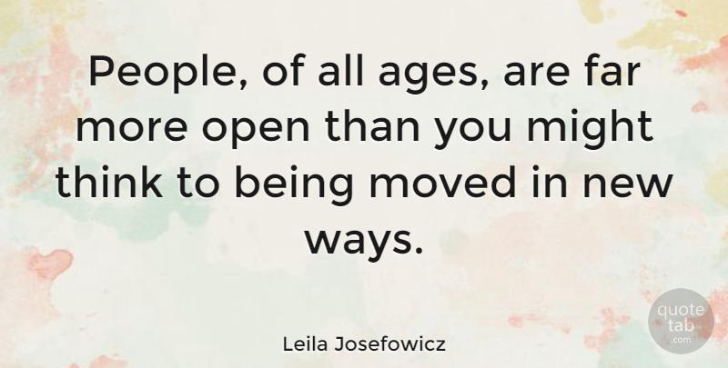Leila Josefowicz Quote About Thinking, People, Age: People Of All Ages Are...