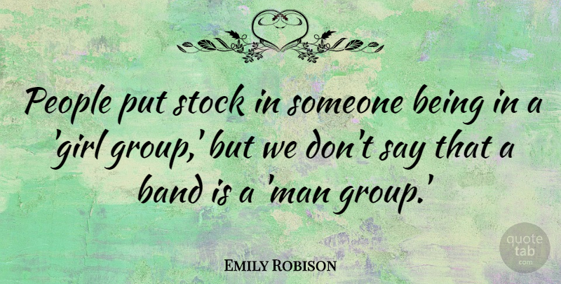 Emily Robison Quote About People, Stock: People Put Stock In Someone...